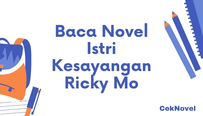 Novel Istri Kesayangan Ricky Mo
