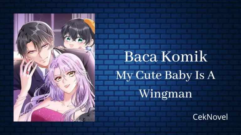 Komik My Cute Baby Is A Wingman