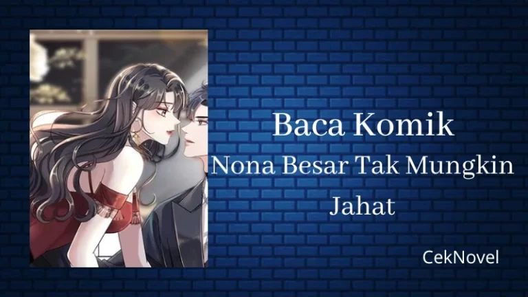 Komik Nona Besar Tak Mungkin Jahat
