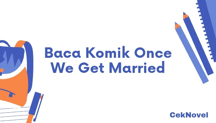 Komik Once We Get Married