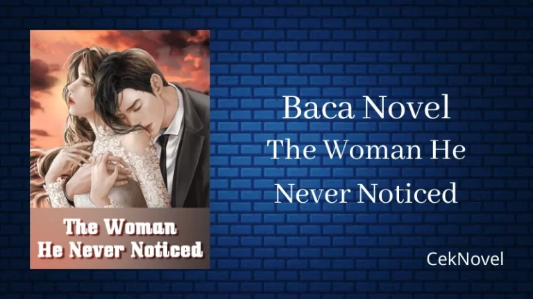 Novel The Woman He Never Noticed