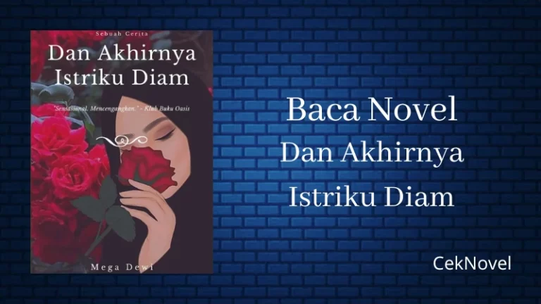 Novel Dan Akhirnya Istriku Diam