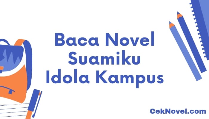 novel suamiku idola kampus