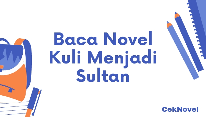 Novel Kuli Menjadi Sultan