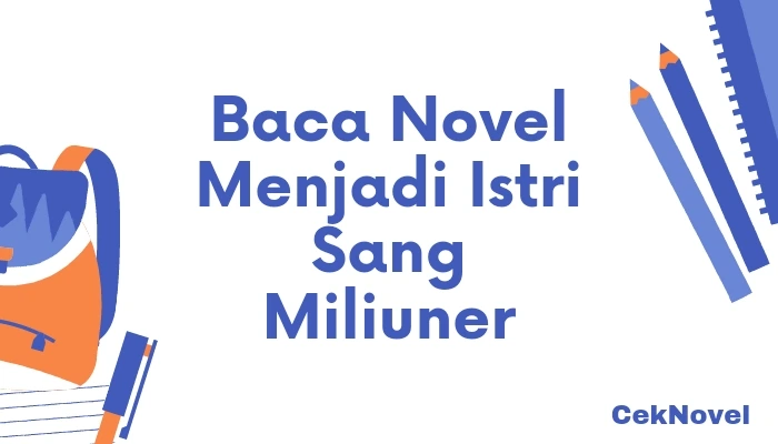 Novel Menjadi Istri Sang Miliuner