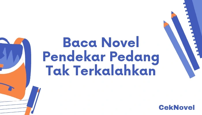 Novel Pendekar Pedang Tak Terkalahkan