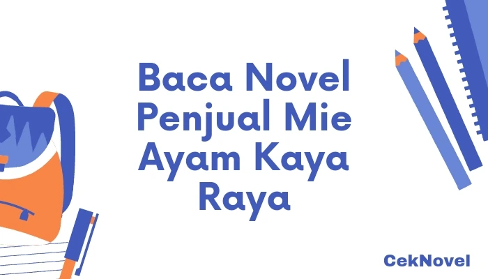 Novel Penjual Mie Ayam Kaya Raya