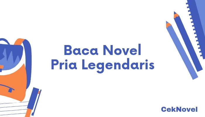 Novel Pria Legendaris