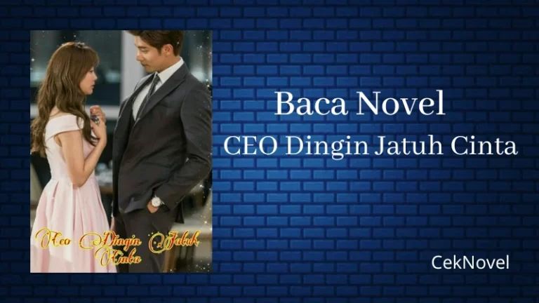 Novel CEO Dingin Jatuh Cinta