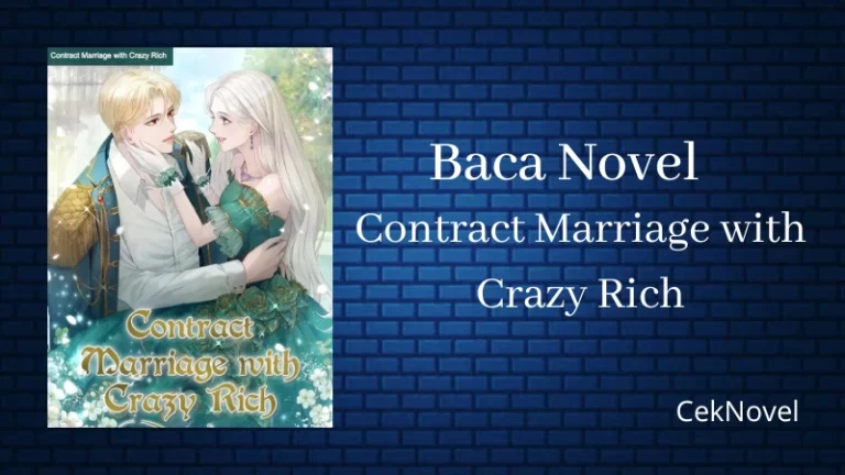 Novel Contract Marriage with Crazy Rich
