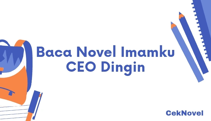 Novel Imamku CEO Dingin