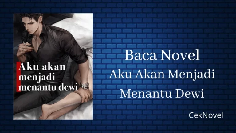 Novel Aku Akan Menjadi Menantu Dewi