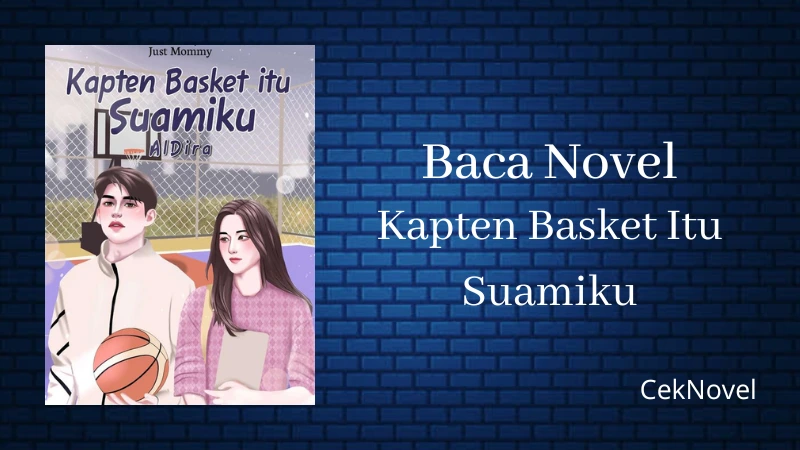 Novel Kapten Basket Itu Suamiku