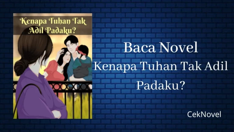 Novel Kenapa Tuhan Tak Adil Padaku
