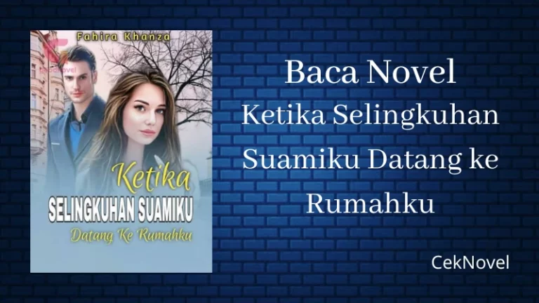 Novel Ketika Selingkuhan Suamiku Datang
