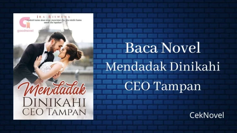 Novel Mendadak Dinikahi CEO Tampan