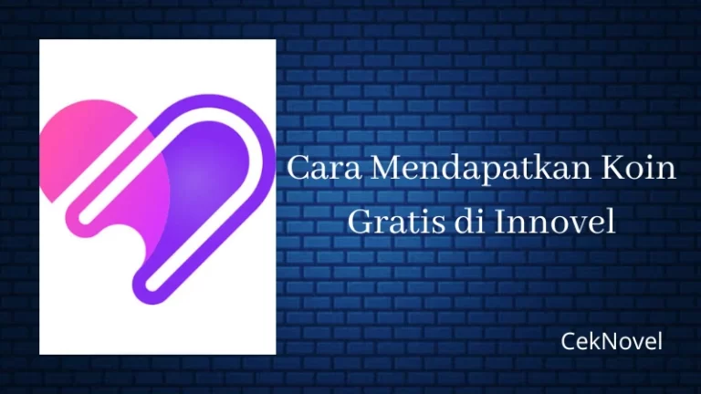 Cara Mendapatkan Koin Gratis di Innovel
