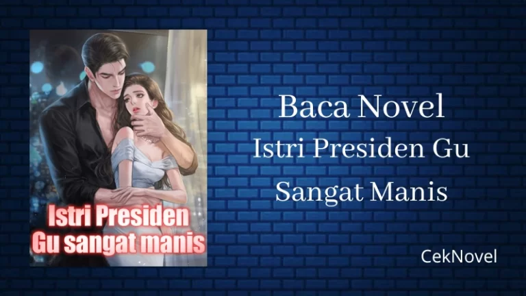 Novel Istri Presiden Gu Sangat Manis