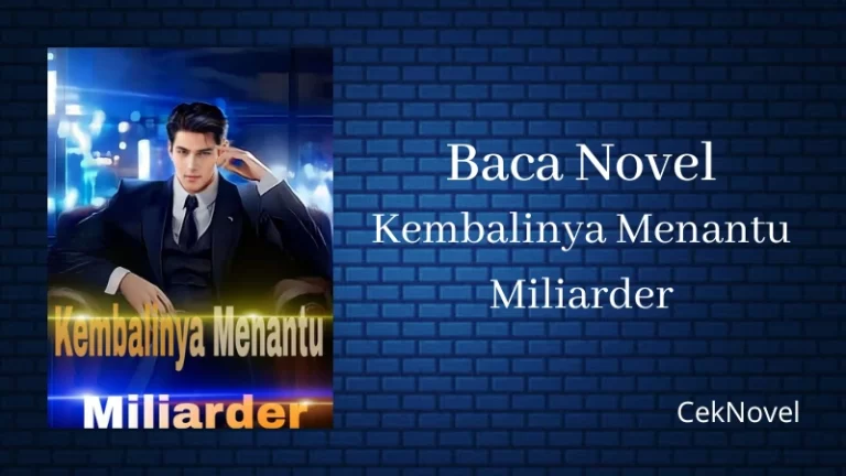 Novel Kembalinya Menantu Miliarder