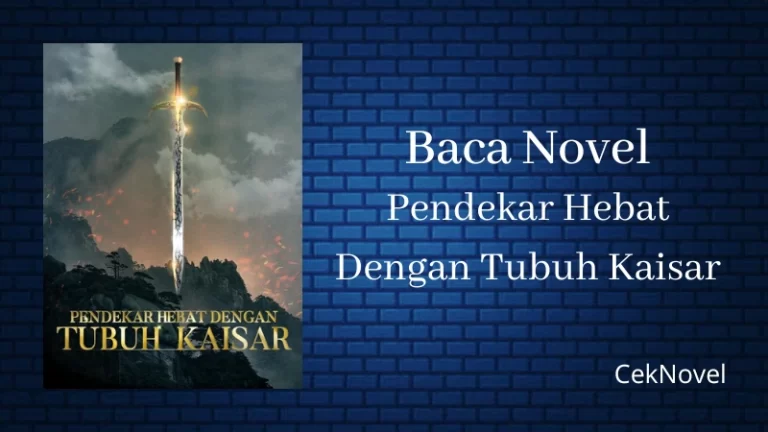 Novel Pendekar Hebat Dengan Tubuh Kaisar