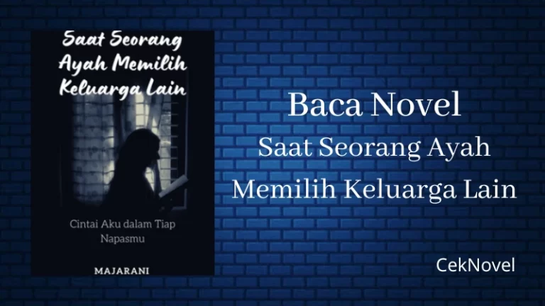 Novel Saat Seorang Ayah Memilih Keluarga Lain