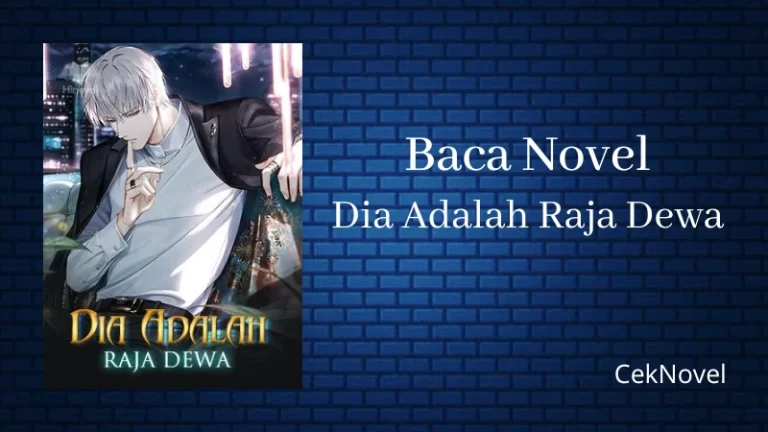 Novel Dia Adalah Raja Dewa
