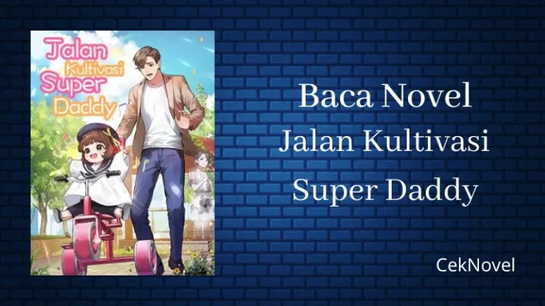 Novel Jalan Kultivasi Super Daddy
