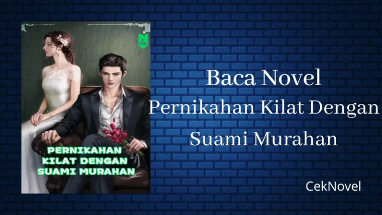Novel Pernikahan Kilat Dengan Suami Murahan