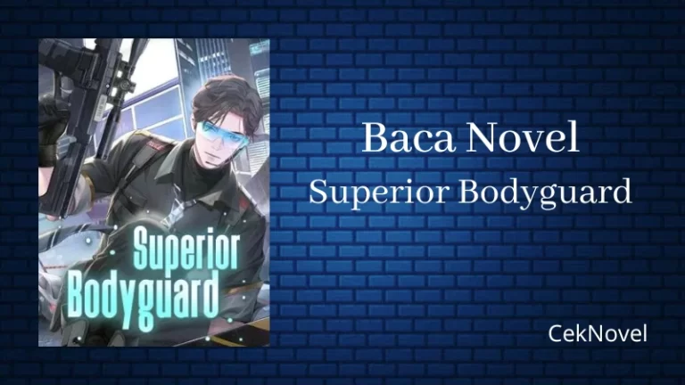 Novel Superior Bodyguard