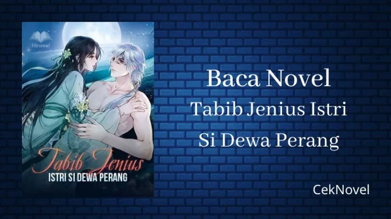 Novel Tabib Jenius Istri Si Dewa Perang