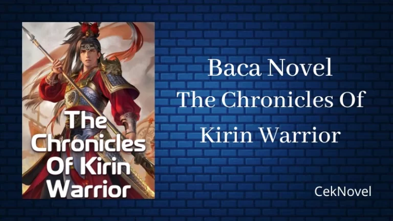 Novel The Chronicles Of Kirin Warrior