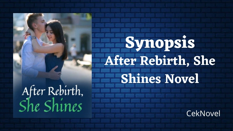 After Rebirth, She Shines Novel