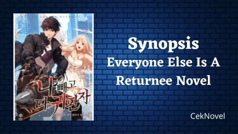 Everyone Else Is A Returnee Novel