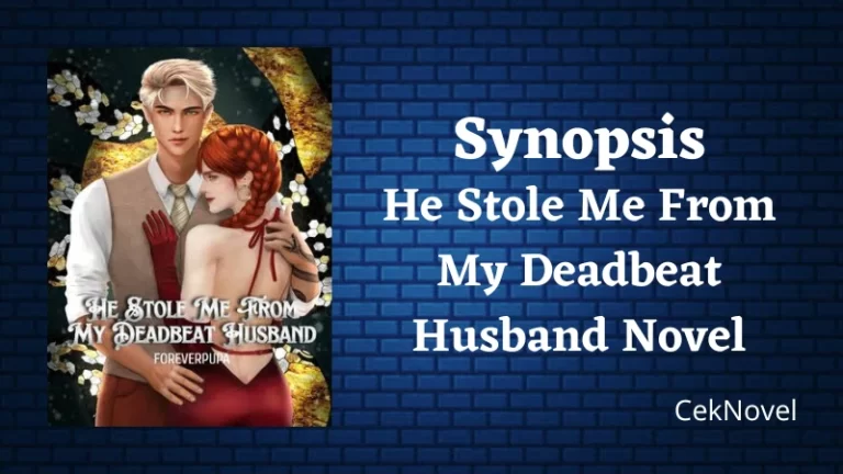 He Stole Me From My Deadbeat Husband Novel