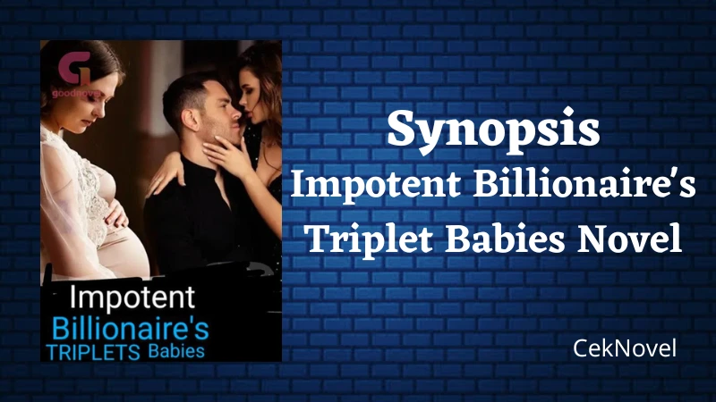 Impotent Billionaire's Triplet Babies Novel