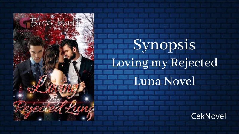 Loving my Rejected Luna Novel
