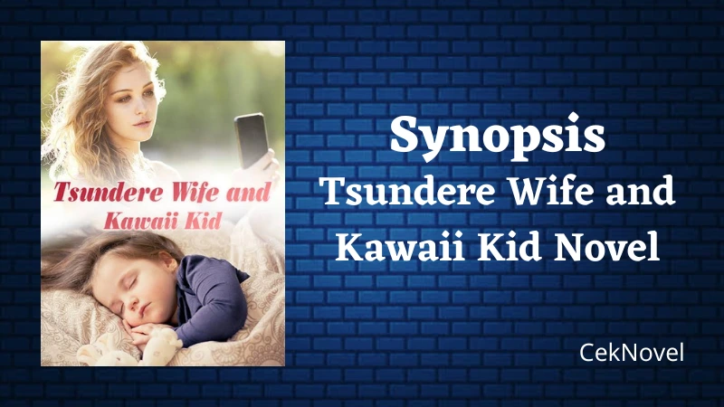 Tsundere Wife and Kawaii Kid Novel