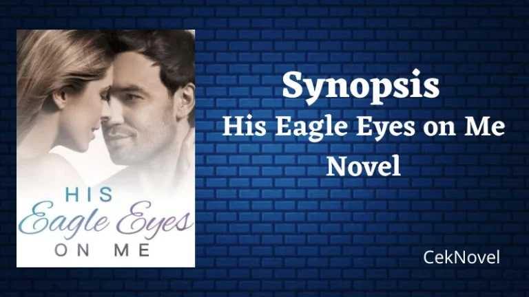 His Eagle Eyes on Me Novel