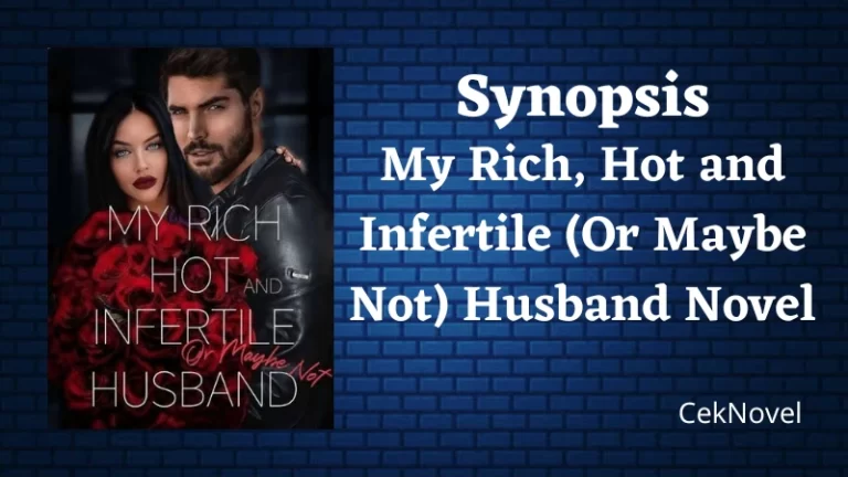 My Rich, Hot and Infertile (Or Maybe Not) Husband Novel