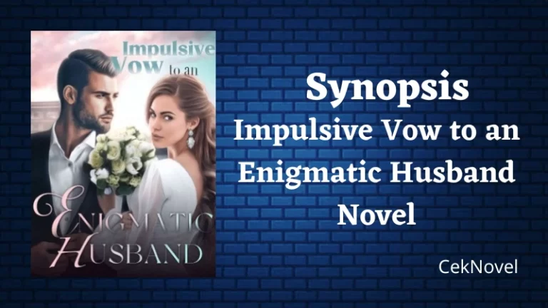 Impulsive Vow to an Enigmatic Husband Novel