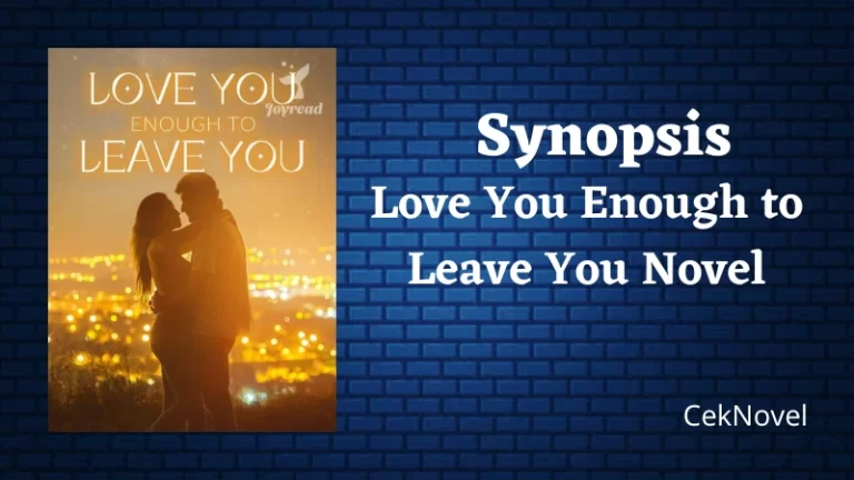 Love You Enough to Leave You Novel