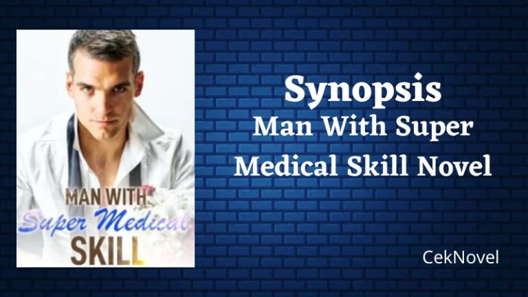 Man With Super Medical Skill Novel