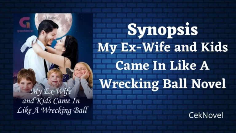 My Ex-Wife and Kids Came In Like A Wrecking Ball Novel