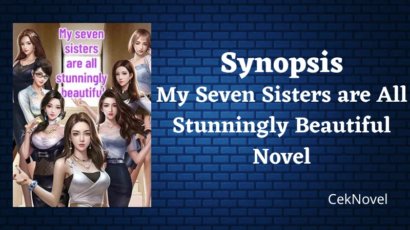 My Seven Sisters are All Novel