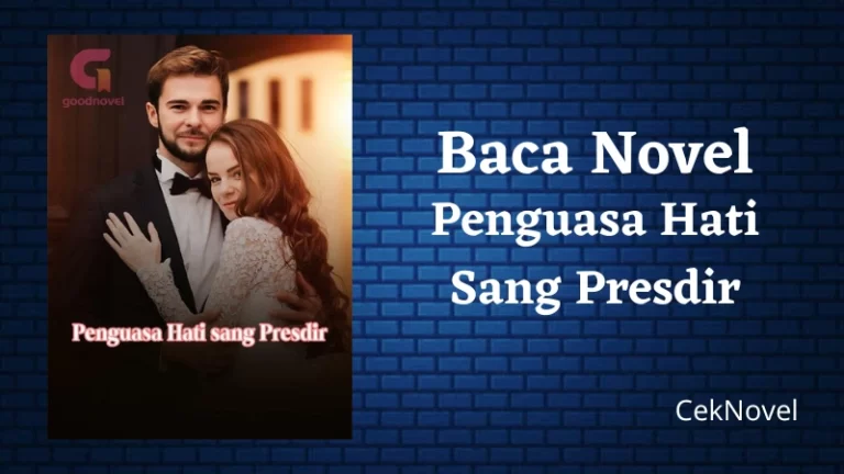 Novel Penguasa Hati Sang Presdir