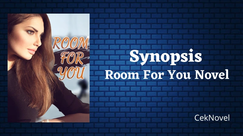 Room For You Novel