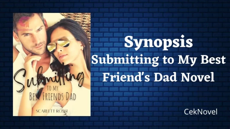 Submitting to My Best Friends Dad Novel