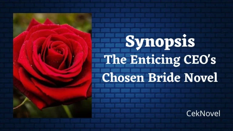The Enticing CEO's Chosen Bride Novel