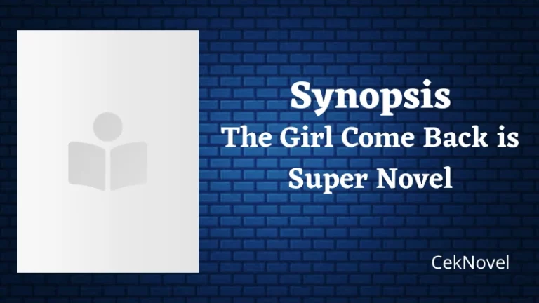 The Girl Come Back is Super Novel