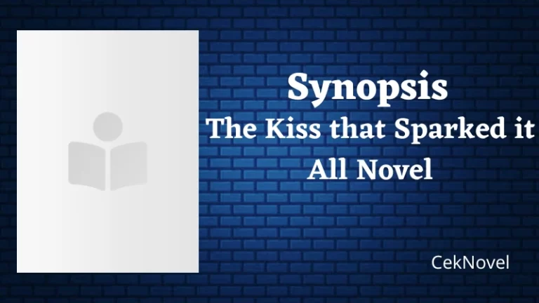 The Kiss that Sparked it All Novel
